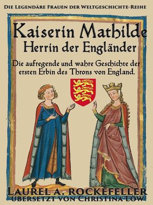 cover image of Kaiserin Mathilde, Herrin der Engländer
